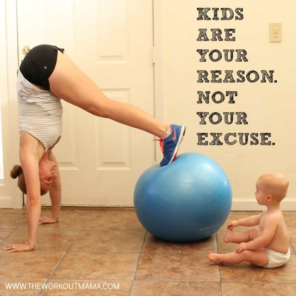 Kids are your reason. Not your excuse.